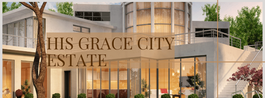 His Grace City Estate Phase 2