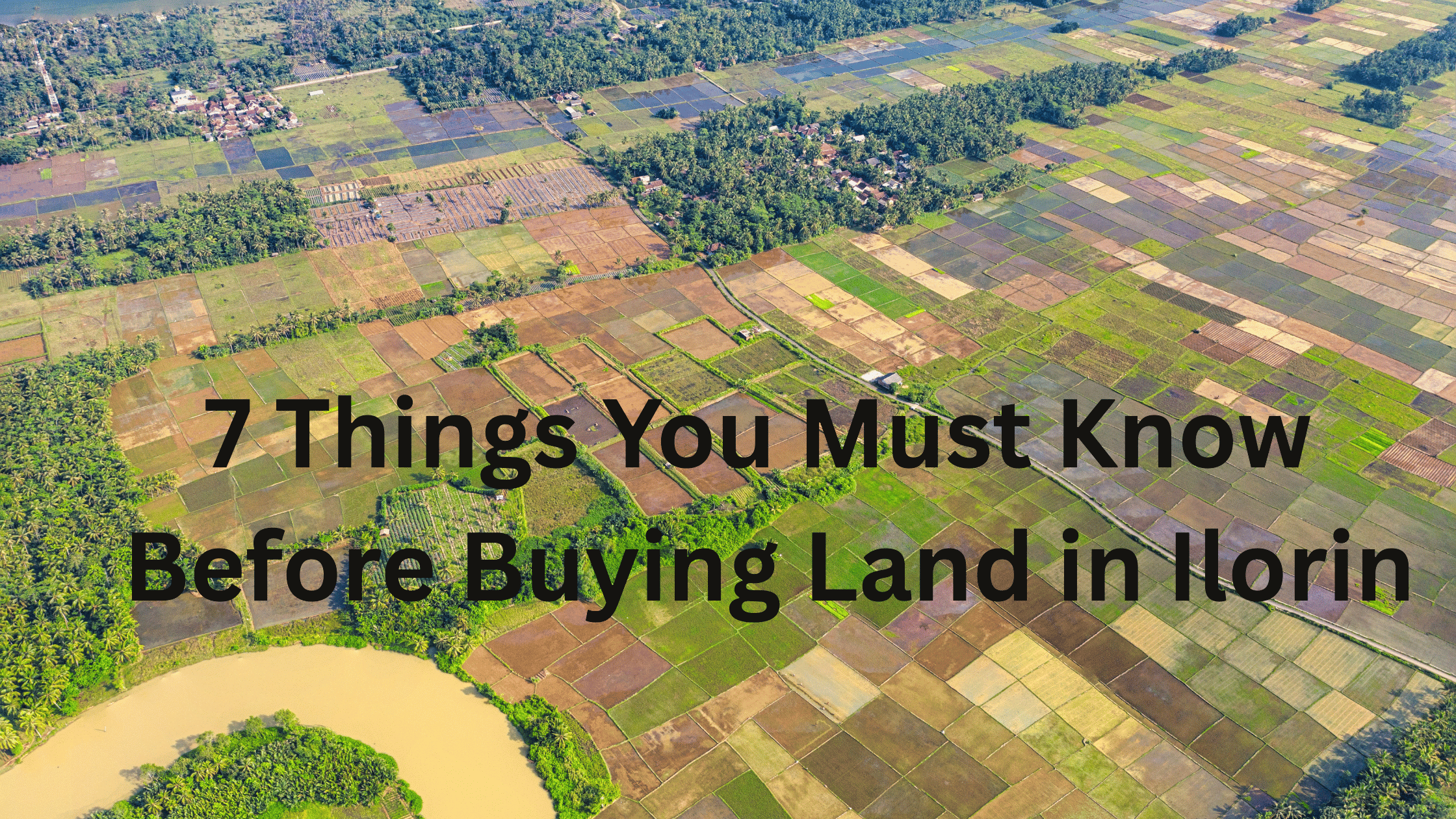 7 Things You Must Know Before Buying Land in Ilorin
